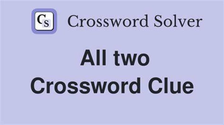 Is for two? Crossword Clue