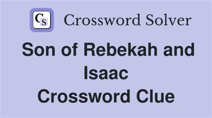 Isaac and Rebekah’s firstborn Crossword Clue