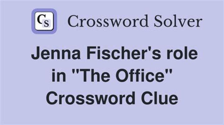 Jenna Fischer’s role on “The Office” Crossword Clue
