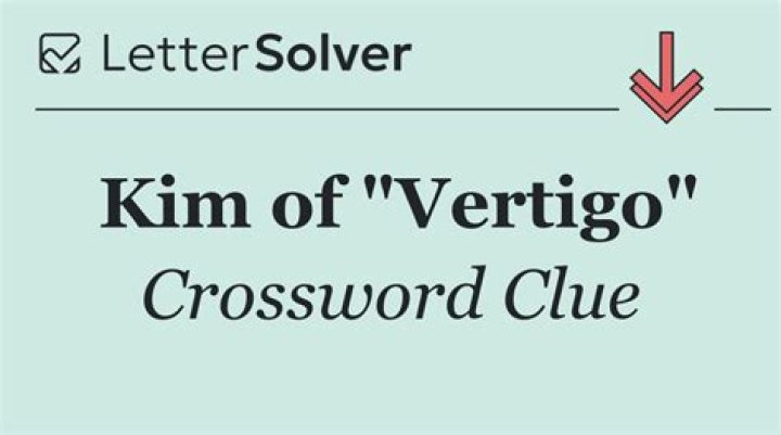 Kim of “Vertigo” Crossword Clue