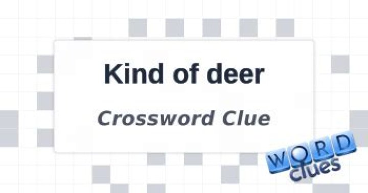 Kind of deer Crossword Clue