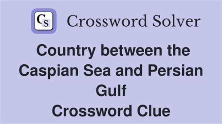 Land with coasts on both the Caspian Sea and Persian Gulf Crossword Clue