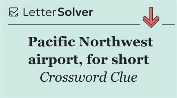 Largest airport in the Pacific Northwest Crossword Clue