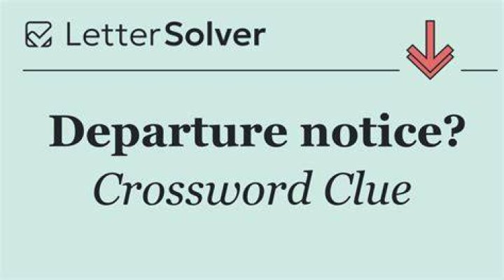 Late departure Crossword Clue