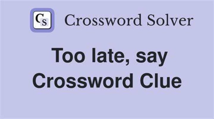 Leave space for someone running late, say Crossword Clue