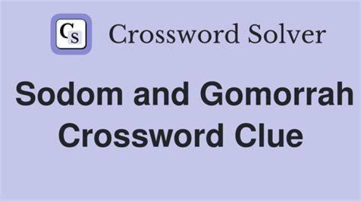 Like Sodom and Gomorrah Crossword Clue