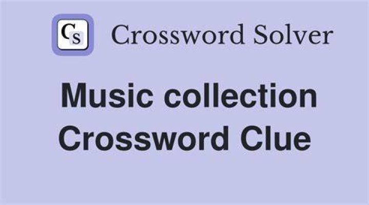 Like some music collections Crossword Clue