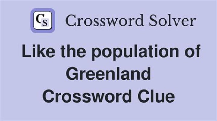 Like the population of Greenland Crossword Clue