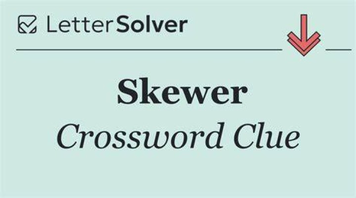 Literally, “skewer” Crossword Clue
