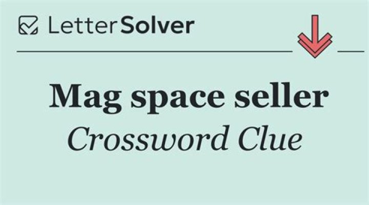 Mag space seller Crossword Clue