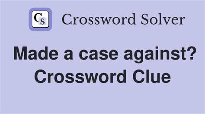 Makes a case against Crossword Clue