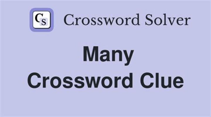 Many, many Crossword Clue