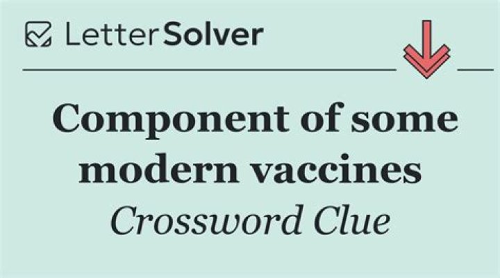 Material in some vaccines Crossword Clue