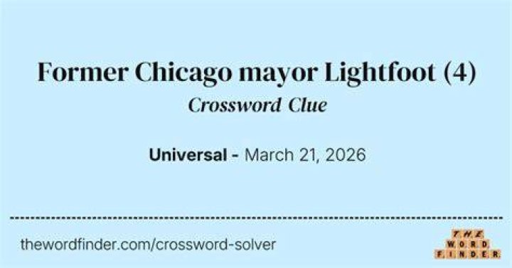 Mayor Lightfoot of Chicago Crossword Clue