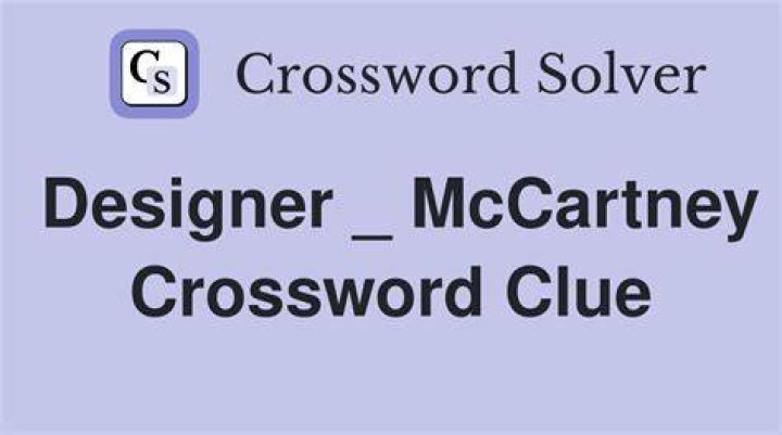 McCartney of fashion Crossword Clue