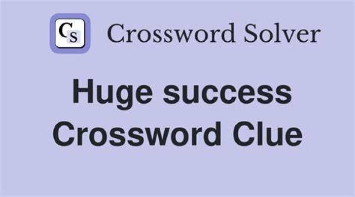 Mega-success Crossword Clue