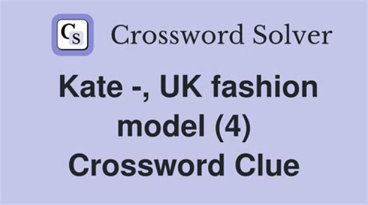 Model Kate Crossword Clue