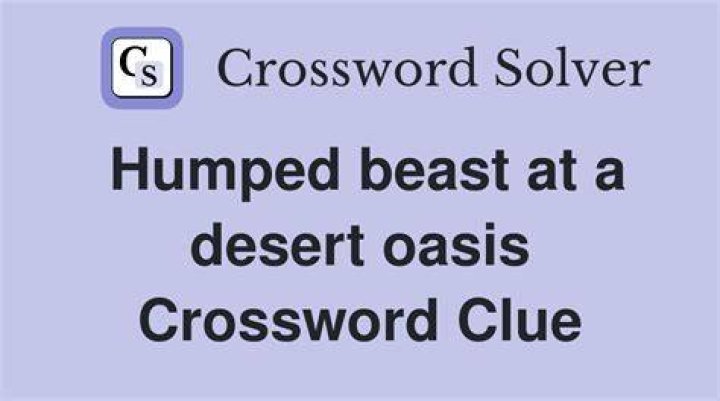 Oasis beast Crossword Clue
