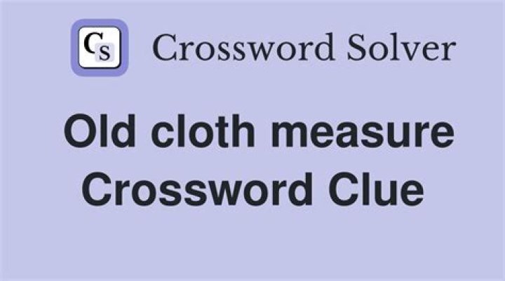 Old cloth Crossword Clue