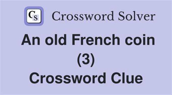 Old French coin Crossword Clue