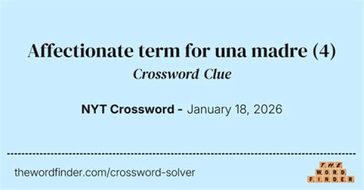 One in the care of una madre Crossword Clue