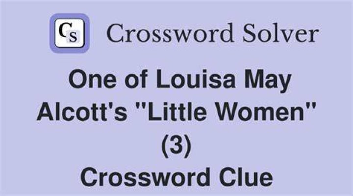 One of the women in “Little Women” Crossword Clue