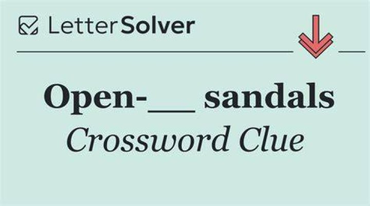 Open-___ sandals Crossword Clue
