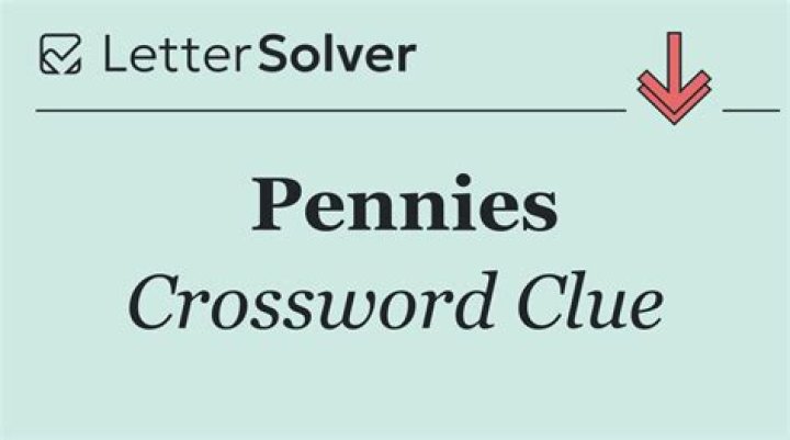 Pennies: Abbr. Crossword Clue