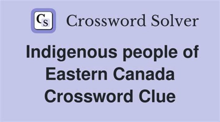 People of northeastern Canada Crossword Clue