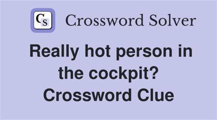 Person in a cockpit Crossword Clue