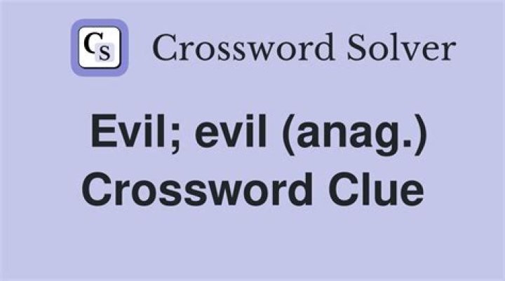 Personification of evil Crossword Clue