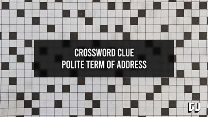 Polite term of address Crossword Clue
