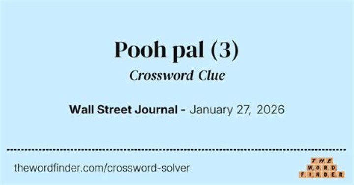 Pooh’s pal Crossword Clue