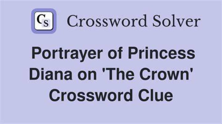 Portrayer of Princess Diana on “The Crown” Crossword Clue