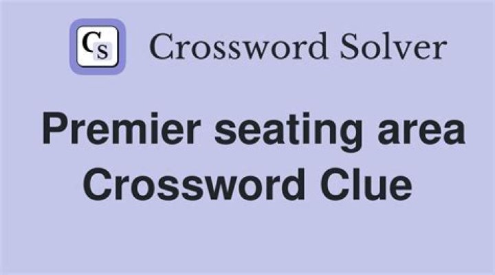 Pricey seating area Crossword Clue