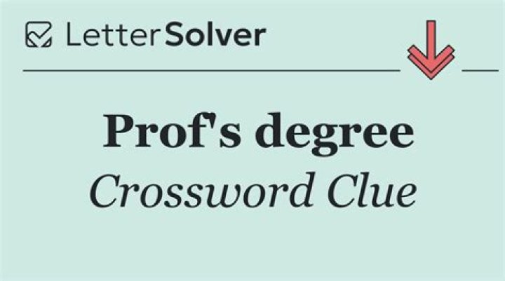 Prof’s degree Crossword Clue