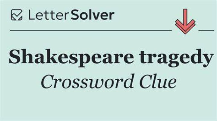 Prop in a Shakespeare tragedy Crossword Clue
