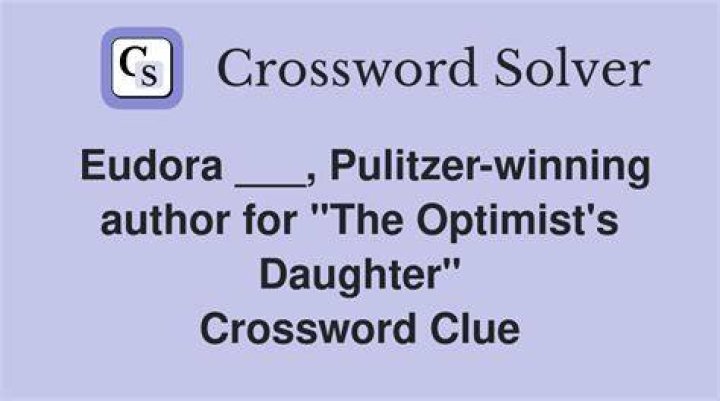 Pulitzer-winning writer of “The Optimist’s Daughter” Crossword Clue