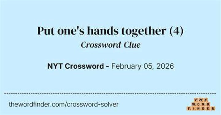 Put your hands together Crossword Clue
