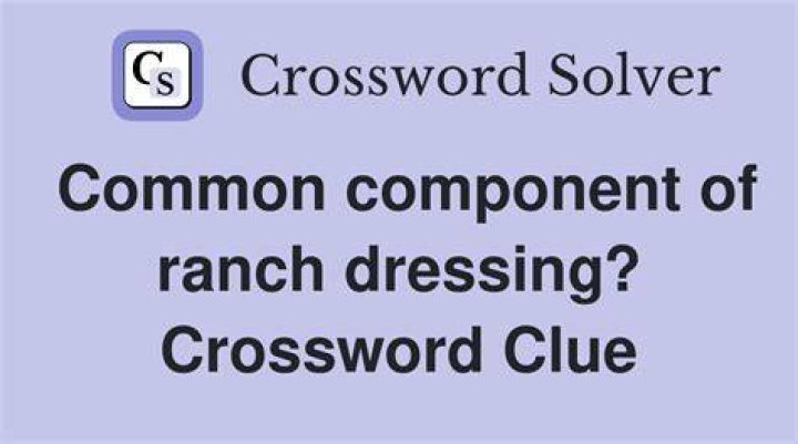 Ranch dressing? Crossword Clue
