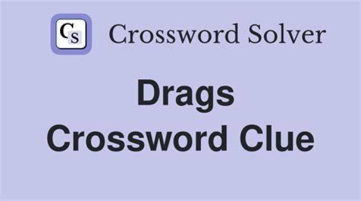 Real drags Crossword Clue