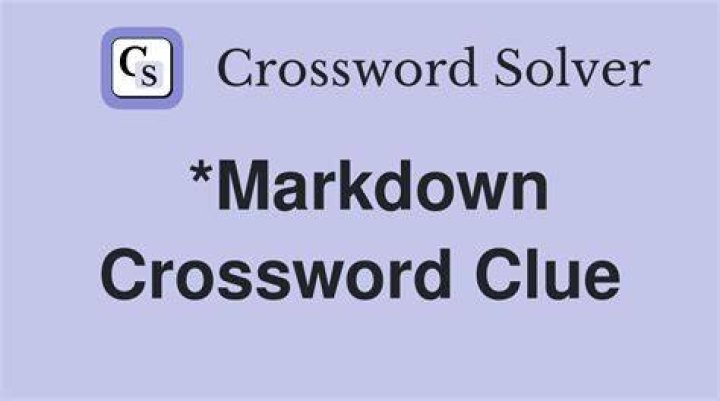Reason for a markdown Crossword Clue
