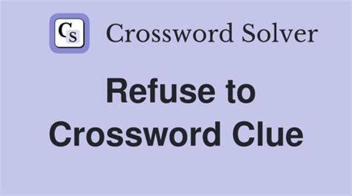 Refuse to continue Crossword Clue