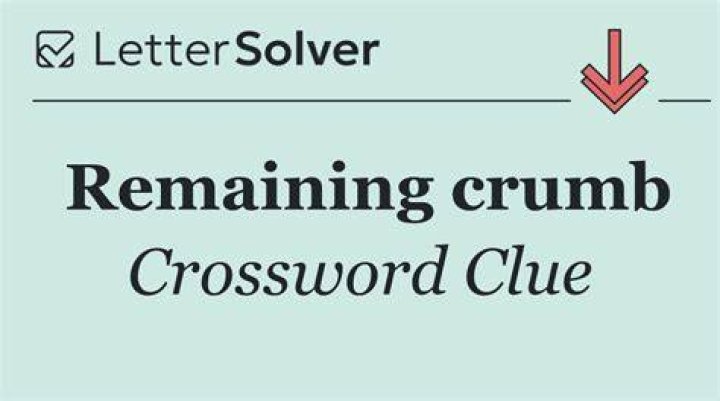 Remaining Crossword Clue