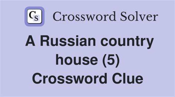 Russian country house Crossword Clue