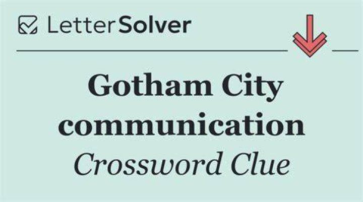 S O S in Gotham City Crossword Clue