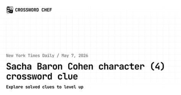Sacha Baron Cohen character Crossword Clue