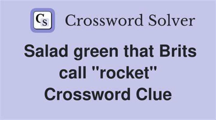Salad green also known as “rocket” Crossword Clue