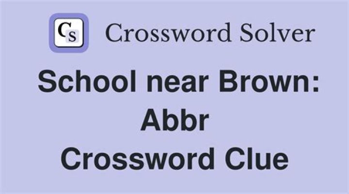 School 50 miles west of Brown, informally Crossword Clue