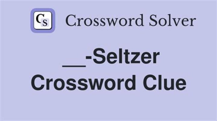 ___-Seltzer Crossword Clue